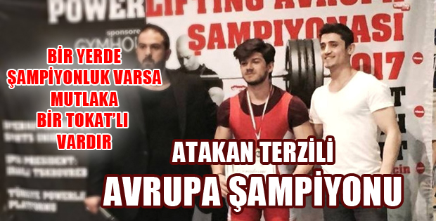 ATAKAN TERZİLİ AVRUPA ŞAMPİYONU OLDU