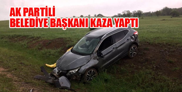 BAŞKAN İLYAS DEMİR KAZA YAPTI