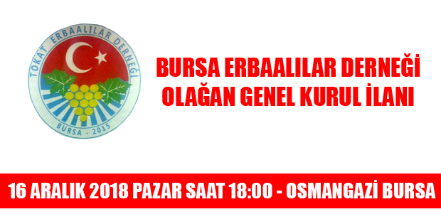 BURSA ERBAALILAR DERNEĞİ OLAĞAN GENEL KURUL İLANI