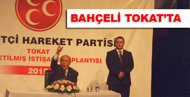 Bahçeli Tokat'ta