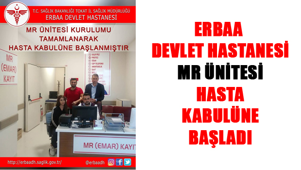 ERBAA DEVLET HASTANESİ MR BÖLÜMÜ HİZMETİNİZDE