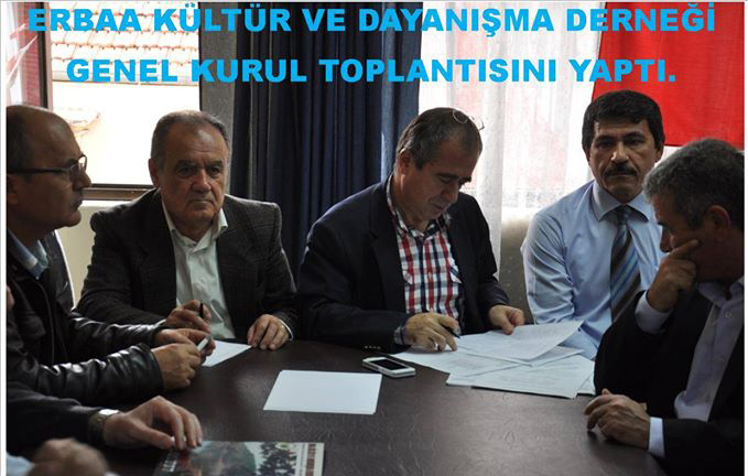 ERBAA KÜLTÜR VE DAYANIŞMA DERNEĞİ GENEL KURUL TOPLANTISI YAPILDI