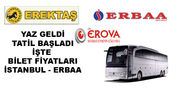 erbaa otobus bilet fiyatlari ne kadar erbaa gundem haber haberler tokat erbaa haberleri