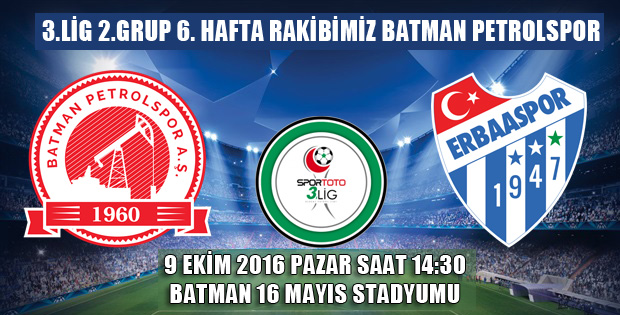 ERBAASPOR BU HAFTA BATMANPETROLSPOR DEPLASMANINDA