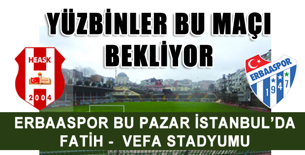 ERBAASPOR BU PAZAR İSTANBUL'DA