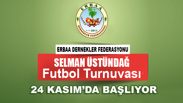 ERDEF SELMAN ÜSTÜNDAĞ FUTBOL TURNUVASI 24 KASIM'DA BAŞLIYOR