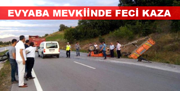 Evyaba Mevkiinde Feci Kaza