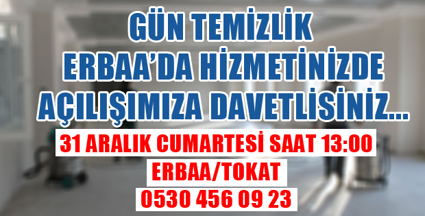 GÜN TEMİZLİK ERBAA'DA HİZMETİNİZDE