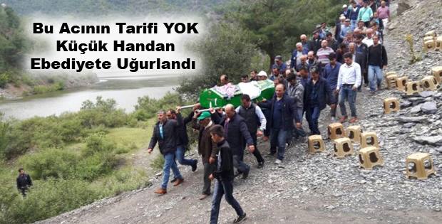 Küçük Handan Son Yolculuğuna Uğurlandı