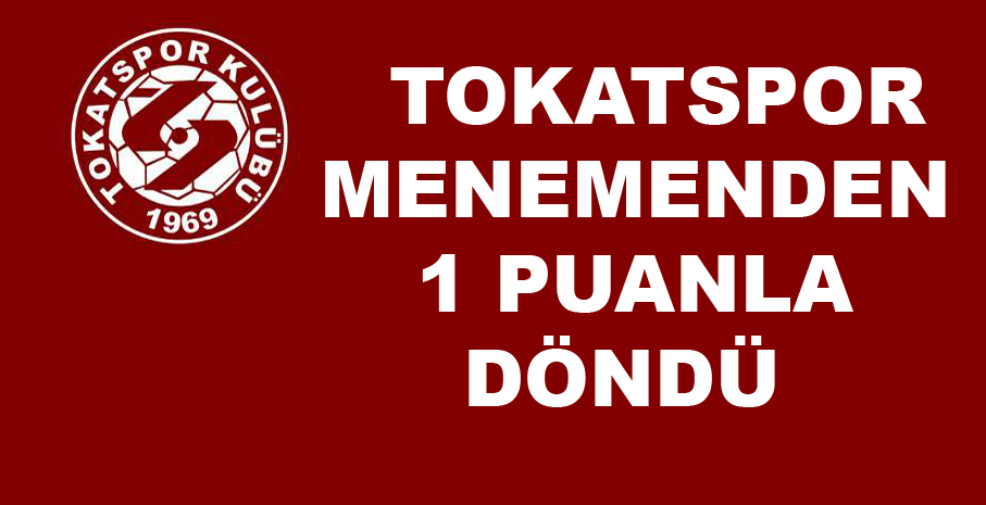 Menemen Belediye -Tokatspor Müsabakası