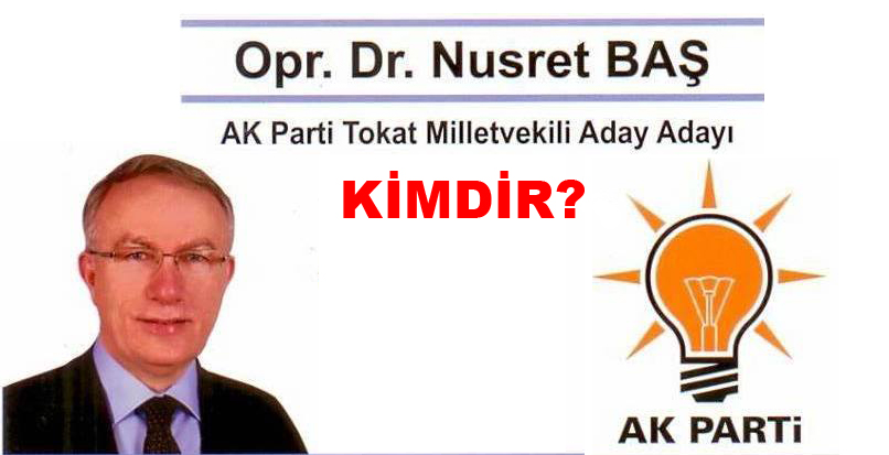 Opr. Dr. Nusret BAŞ KİMDİR?