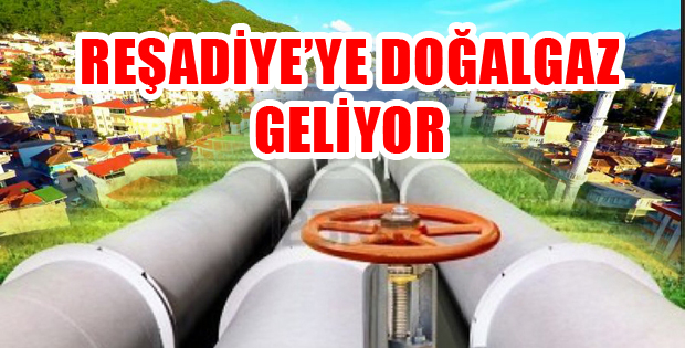 Reşadiye'ye Doğalgaz Geliyor