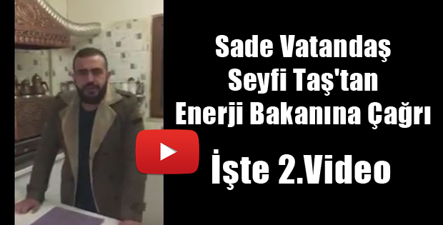 Sade Vatandaş Seyfi Taş'tan Bir Video Daha