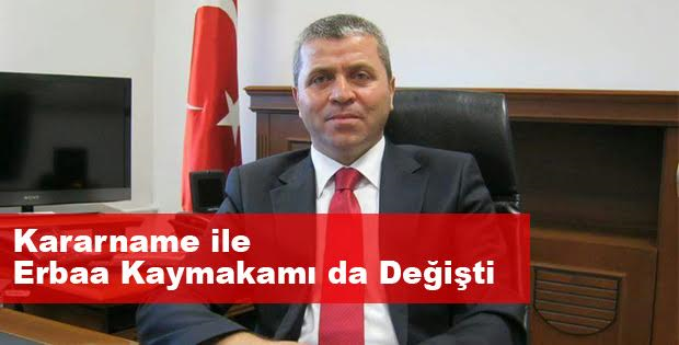 Son Kararname İle Tokat'ta Görev Yeri Değişen İsimler