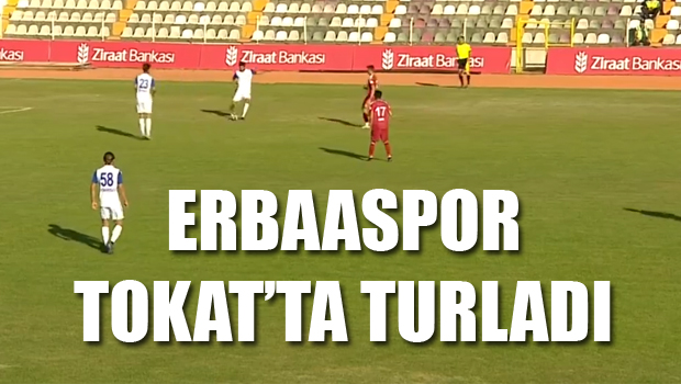 TOKAT DERBİSİNİ ERBAASPOR KAZANDI