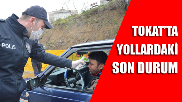 Tokat'ta şehirlerarası yollarda korana virüs önlemi