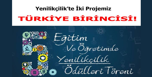 Yenilikçilik'te 2 TÜRKİYE BİRİNCİLİĞİ!