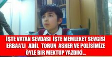 10 Yaşındaki Adil'den Asker ve Polisimize Duygu Yüklü Bir Mektup