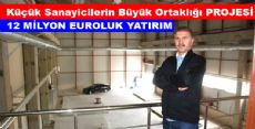 12 Milyon Euroluk Yatırım