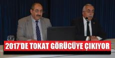 2017DE TOKAT GÖRÜCÜYE ÇIKIYOR