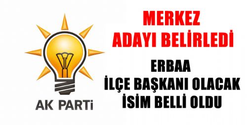 AK PARTİ ERBAA İLÇE BAŞKAN ADAYI BELLİ OLDU