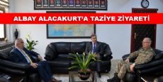 ALBAY ALACAKURT’A TAZİYE ZİYARETİ