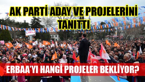 Ak Parti Erbaa'da Aday ve Proje Tanıtım Toplantısını Gerçekleştirdi