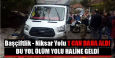 BAŞÇİFTLİK NİKSAR YOLUNDA FECİ KAZA