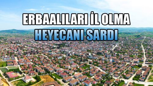 Başkan Karagöl: Erbaa’mızın gelişmiş bir şehir olarak il olmayı hak ettiğine inanıyorum
