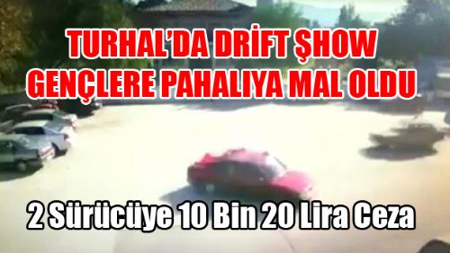 Drift Şhow Yaptılar Cezayı Aldılar