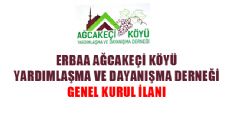 ERBAA AĞCAKEÇİ KÖYÜ  DERNEĞİ GENEL KURUL İLANI