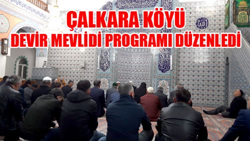 ERBAA ÇALKARA KÖYÜ DEVİR MEVLİDİ OKUTTU