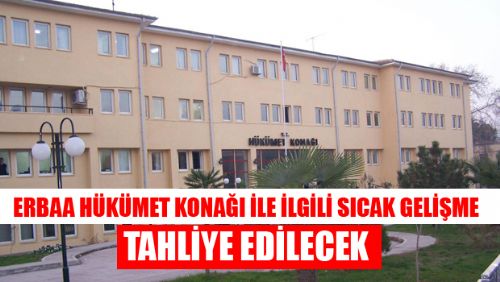 ERBAA HÜKÜMET KONAĞI YENİLENECEK