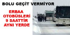 ERBAA OTOBÜSLERİ 9 SAATTİR AYNI YERDE