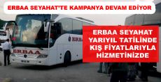 ERBAA SEYAHAT'TE KAMPANYA DEVAM EDİYOR