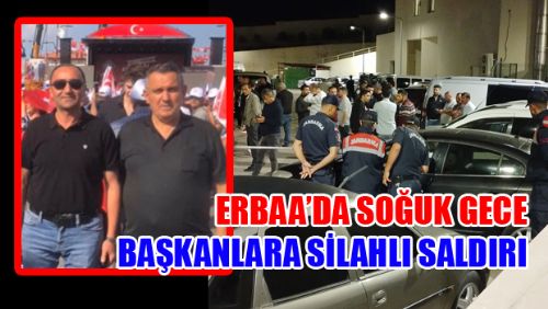 ERBAA TANOBA BELEDİYE BAŞKANINA SİLAHLI SALDIRI