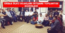 ERBAA ÜLKÜ OCAKLARI İSTİŞARE TOPLANTISI DÜZENLEDİ