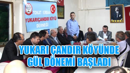 ERBAA YUKARIÇANDIR KÖYÜ DERNEĞİNDE GÜL DÖNEMİ