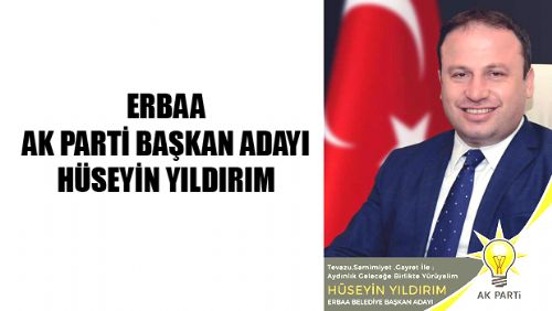 ERBAA AK PARTİ BAŞKAN ADAYI BELLİ OLDU