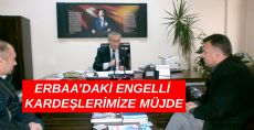 ERBAA'DA Kİ ENGELLİ KARDEŞLERİMİZE MÜJDE