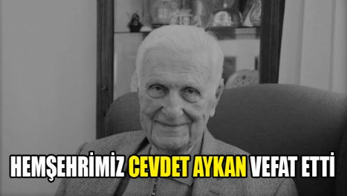 ERBAALI HEMŞEHRİMİZ DEĞERLİ BAKANIMIZ CEVDET AYKAN VEFAT ETTİ