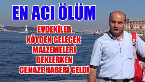 ERBAALI HEMŞEHRİMİZ FECİ KAZADA CAN VERDİ