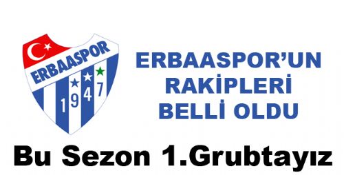 ERBAASPOR 2017-2018 RAKİPLERİ BELLİ OLDU