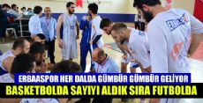 ERBAASPOR BASKETBOL TAKIMI FARKLI KAZANDI