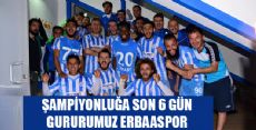 ERBAASPOR ŞAMPİYONLUĞUNA SON 6 GÜN