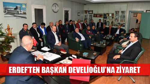 ERDEF'TEN BAHÇELİEVLER BELEDİYE BAŞKANINA ZİYARET