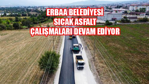 Erbaa Belediyesi sıcak asfalt çalışmalarına devam ediyor