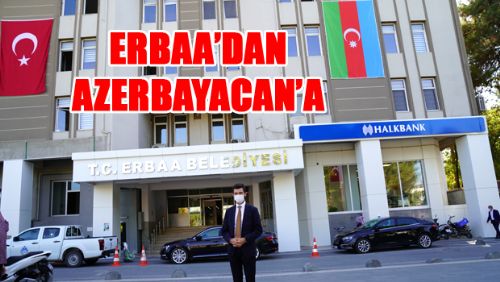Erbaa Belediyesinden Azerbaycan’a destek