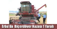 Erbaa'da Biçerdöver Kazası