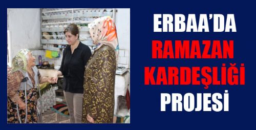 Erbaa'da RAMAZAN KARDEŞLİĞİ Projesi